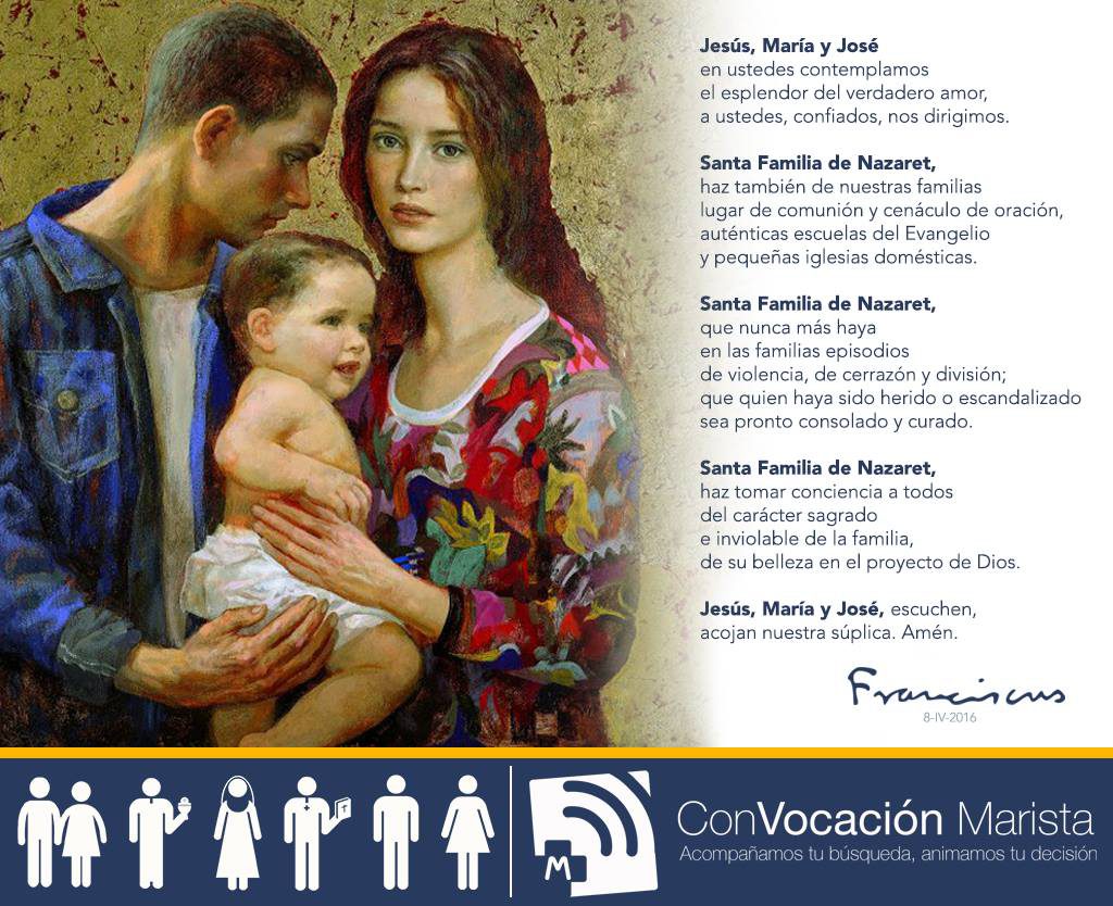 Oración a la Sagrada Familia compuesta por S. S. Francisco el 08/04/16.